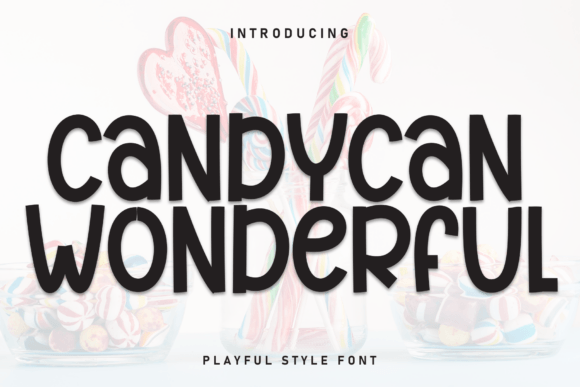 Adding a Sprinkle of Joy with Candycan Wonderful Font