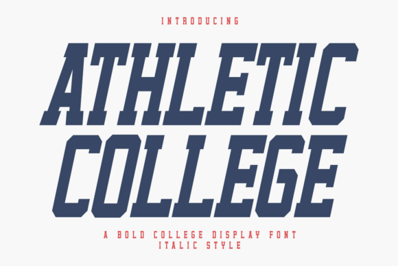 Athletic College Italic: Your Go-To Typeface for Bold Varsity Designs
