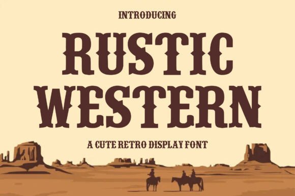 Rustic Western: A Typeface for Timeless Frontier Style